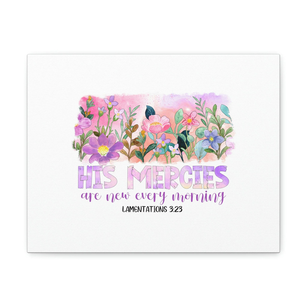 Scripture Walls His Mercies Lamentations 3:23 Pink Flowers Christian Wall Art